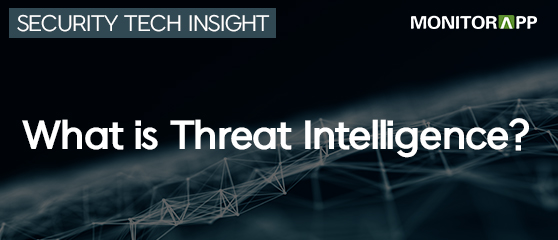 What is Threat Intelligence? | monitorapp